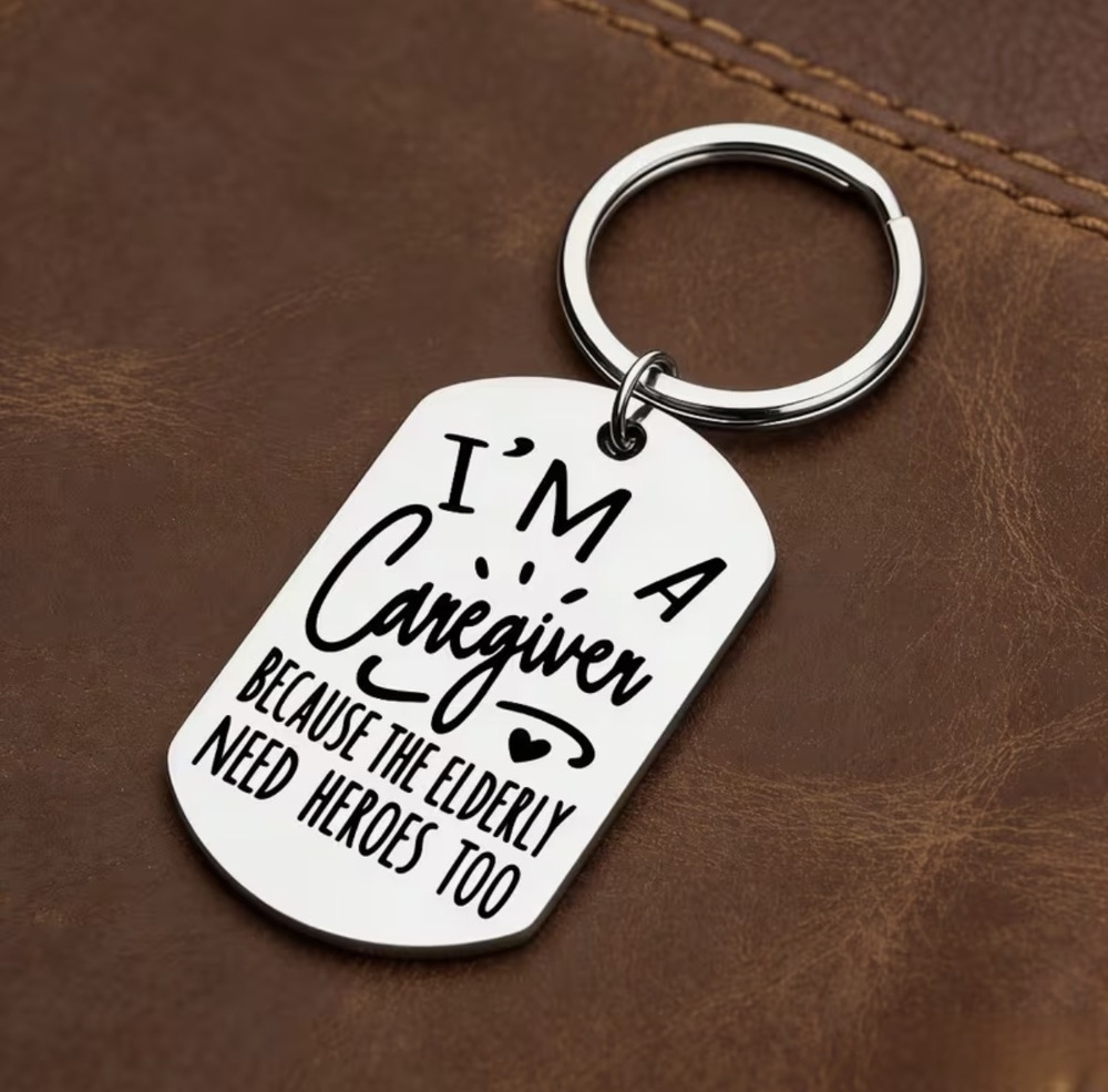 3/$25 I'm A Caregiver Because The Elderly Need Heroes Too Stainless Keychain NEW